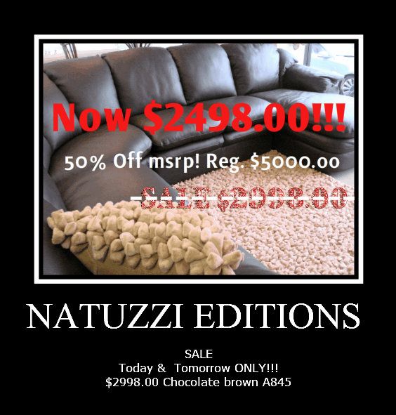 Natuzzi Editions Chocolate Brown leather Sectional Regular $5000.00. NOW Sale $2498.00  Sale 50% Off msrp. Style A845 Brand New, Natuzzi Editions Chocolate Brown leather Sectional Regular $5000.00. NOW Sale $2498.00  Sale 50% Off msrp. Style A845 Brand New. Blow Out! Clearance Furniture Sales, Natuzzi Editions, Italsofa, leather sectionals & sofas. Philadelphia Contemporary Furniture store. Modern Leather furniture Up to 50% Off Floor Sample Sale! Lowest prices, Best selection! INTERIOR CONCEPTS FURNITURE CALL NOW: 215-468-6226. Only 3 left. Best Leather Selection at the very Best price! Leather Furniture Sale All Leather by Natuzzi, El ran, Italsofa, Natuzzi Editions, Leather on sale! VISIT ONLINE STORE: http://store.interiorconceptsfurniture.com/nalemi.html